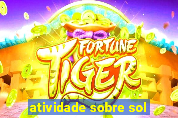 atividade sobre sol
